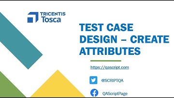 Tosca Tutorial | Lesson 52 - Create Test Sheet and Attributes | Test Case Design | Business Relevant