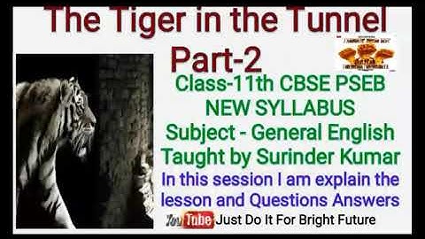 The Tiger in the Tunnel Part-2 English class -11th PSEB CBSE and others board
