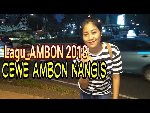 Lagu_Ambon Terbaru Sedih 2018 NOSTALGIA cewe flores