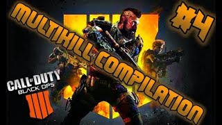 Call of Duty®: Black Ops 4 MULTIKILL COMPILATION #4