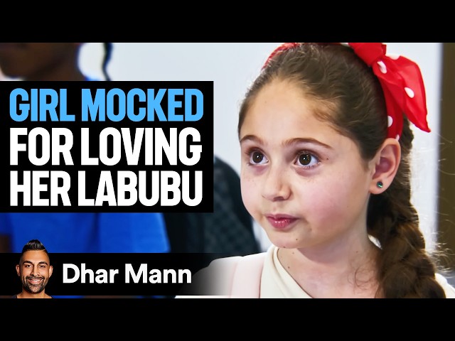 Girl Mocked For Loving Labubus Ft. Hannah Lea | Dhar Mann Studios