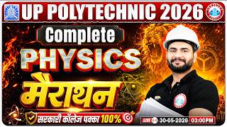 Up Polytechnic Physics Marathon  Polytechnic Physics One Shot  Polytechnic Entrance Exam 2026