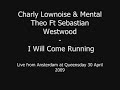 Charly Lownoise & Mental Theo - I Will Come Running (Sneak Preview)