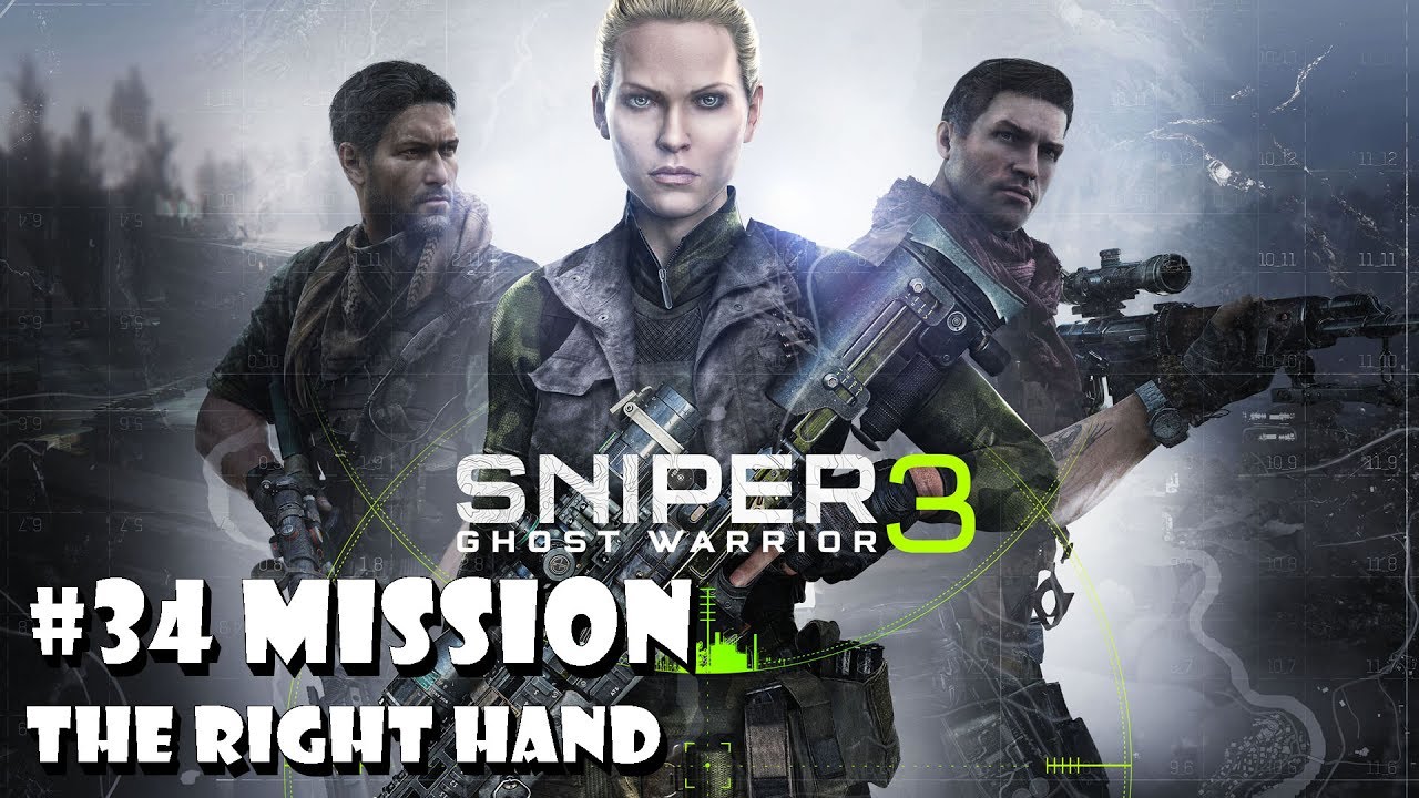 Sniper: Ghost Warrior 3 - #34 Mission - The Right Hand (gameplay) [1080p 60fps]