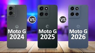 Moto G 2026 VS Moto G 2025 VS Moto G 2024