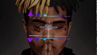 REMIX •XXXTENTACION - HOPE•