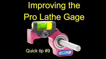 Quick tip #9 - Improving the Pro Lathe Gage