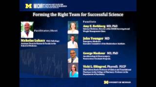 Forming the Right Team for Successful Science: Panel Discussion Fall 2014