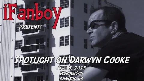 'Spotlight on Darwyn Cooke' Panel from WonderCon 2015… Featuring the iFanboy Reunion!