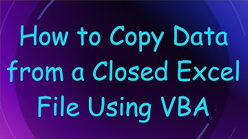 How to Copy Data from a Closed Excel File Using VBA