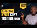 How To Make $100/Day With ByBit Copy Trading (STEP-BY-STEP)