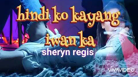 hindi ko kayang iwan ka"sheryn regis"(karaoke version)