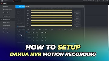 Dahua NVR Motion Recording Setup