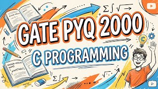 Famous Programming in C | GATE PYQ 2000 | CS Net Worth