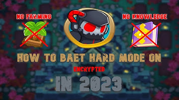 GUIDE TO BEAT HARD MODE IN 2023 (Encrypted BTD 6)