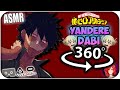 Yandere Dabi Kidnaps You~ [ASMR] 360: My Hero Academia 360 VR