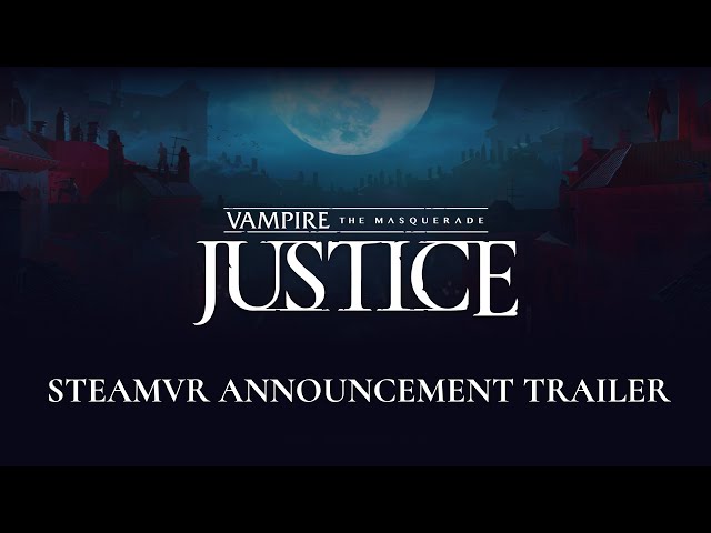 Vampire: The Masquerade - Justice, Announcement Trailer