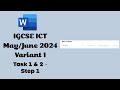 Cambridge IGCSE 0417 ICT: 2024 May/June Paper 2 Variant 1 - Task 1 & 2 - Step 1