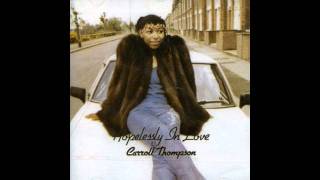 Carroll Thompson - Hopelessly In Love