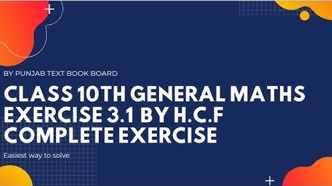 class 10th general maths exercise 3.1 question 1 to question 8 h.c.f