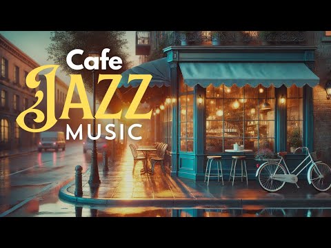 CAFE jazz | Relaxing Jazz Instrumental Music – Smooth Jazz for Work ...
