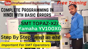 smt programming in Topaz X 2 or Yamaha x100 in hindi version #smt #smd