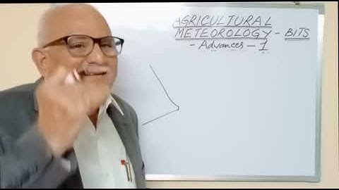 Agricultural Meteorology - JRF/SRF/NET/Other Exams  - BITS - Advances 1