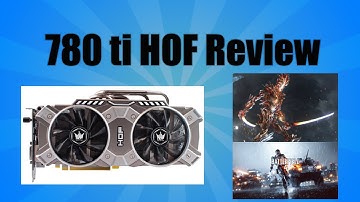 GTX 780TI (HOF) Hall Of Fame Unboxing/Review HD