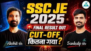 SSC JE 2025 Final Result Out | Cut-Off कितना गया? | Complete Analysis | Akshit Sir & Sankalp Sir