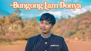 Jeki Irwanda - Bungong Lam Donya (Official Musik Video)