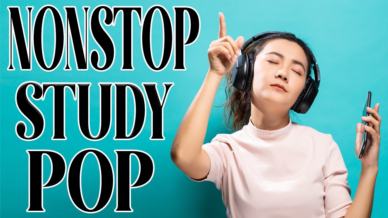 Nonstop Study Pop Over Two Hours Instrumental No Vocals YouTube