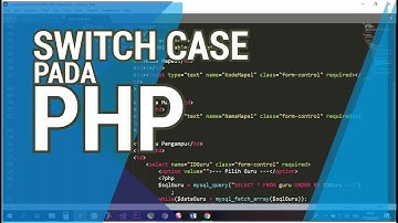 SWITCH CASE PADA PHP