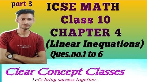 ICSE Math Class 10 Chapter 4 (Linear Inequations) part 3