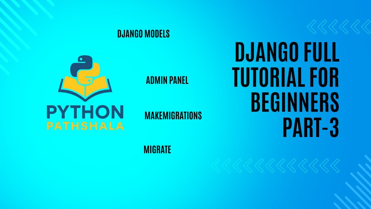 Django Full Tutorial for Beginners Part-3 | Create Superuser, Model, Makemigrations & Migrate
