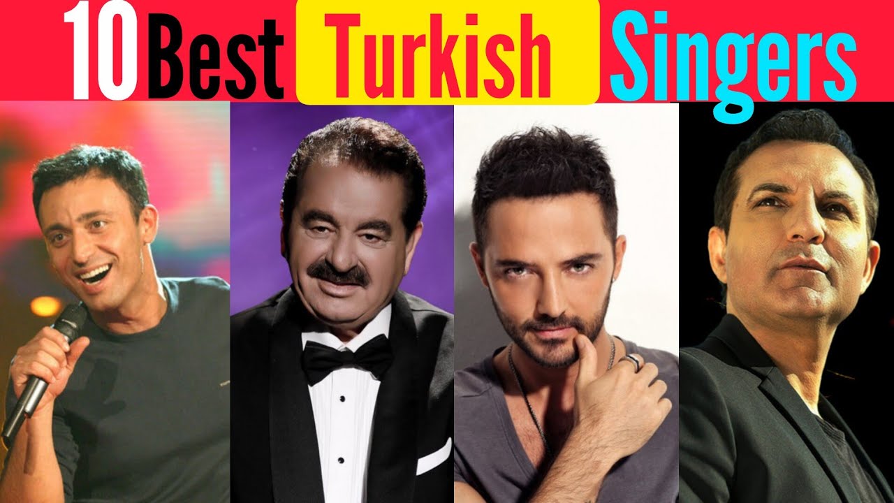 Top 10 Best Turkish Singers of All Time