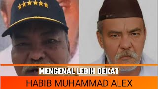 HABIB MUHAMMAD ALEX DOA DAN CERAMAH | MENGENAL HABIB MUHAMMAD ALEX