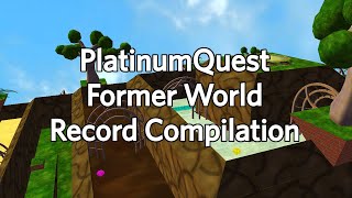 PlatinumQuest Former World Record Compilation