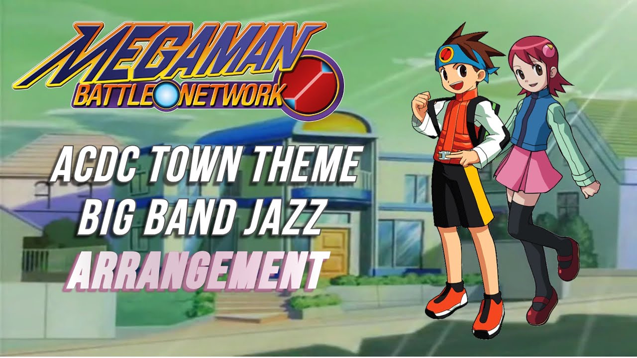 Megaman Battle Network ACDC Town Theme Big Band Jazz Cover