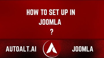 How to Set Up Automatic Alt Text Generator for Images in Joomla | AutoAlt.ai