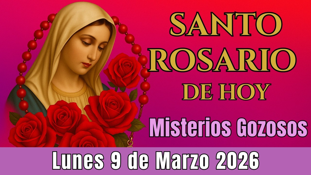 🌿 Santo Rosario Corto de Hoy Lunes 9 de Marzo ⭐✨Misterios Gozosos⭐✨ Rosario a la Virgen María🌹⭐