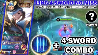 HOW TO COLLECT 4 SWORD NO MISS?! | LING TUTORIAL SKILL 2 COMBO COLLECT 4 SWORD NO MISS \u0026 FASTHAND!!