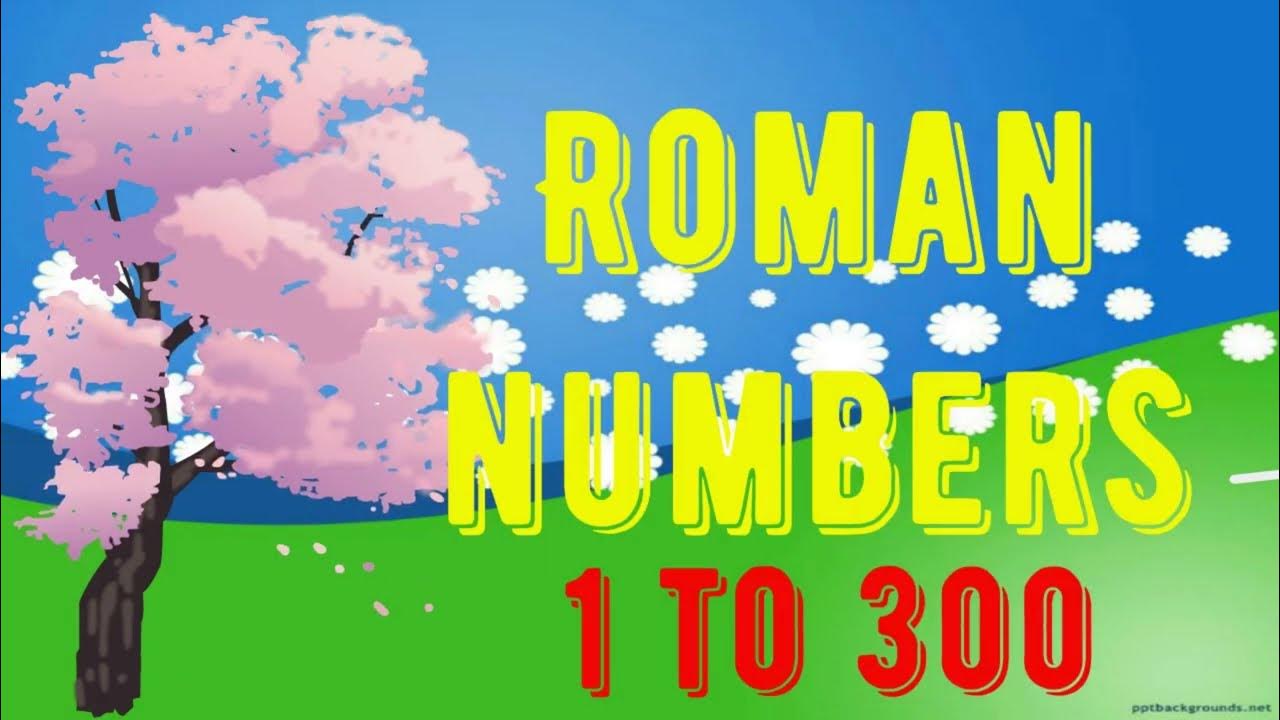 roman-number-1-to-300-roman-numerals-from-1-to-300-roman-number-300