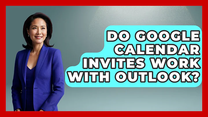 Do Google Calendar Invites Work With Outlook? - TheEmailToolbox.com