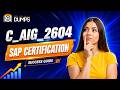 C_AIG_2604 Exam Overview: Become a Certified SAP Generative AI Developer