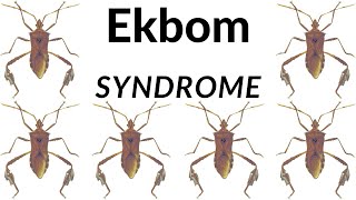 Ekbom Syndrome