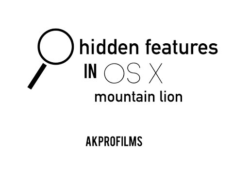 Top 5 Hidden Features in Mountain Lion - Hidden Features on a Mac using Mountain Lion
