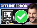 How To Fix Epic Games Offline Mode Full Guide