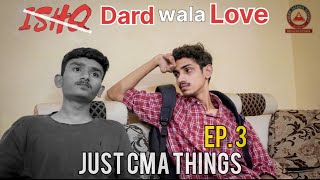 Just CMA things | CMA Foundation | Episode 3 Ishq wala Love | Akash Agarwal Classes screenshot 5