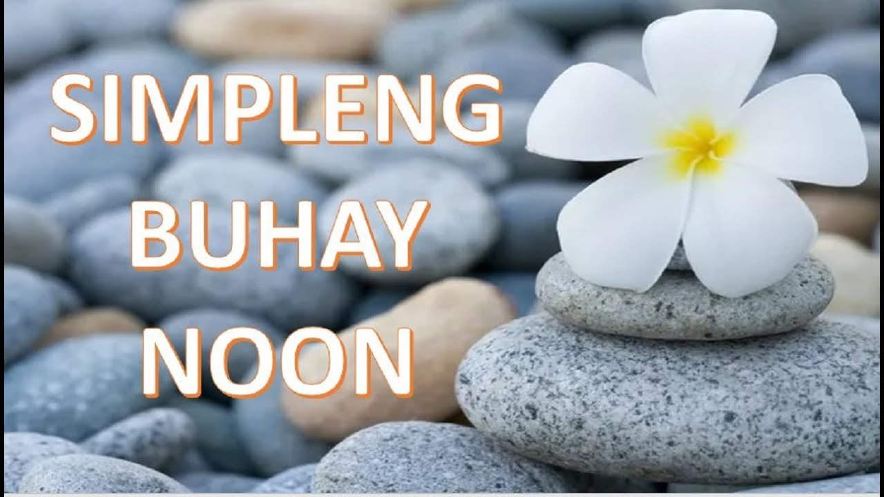 The Beauty of Ordinary Life - Simple Living (Tagalog)