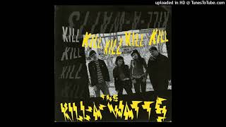 The Kill-A-Watts - Mutant Brain (vinyl rip)